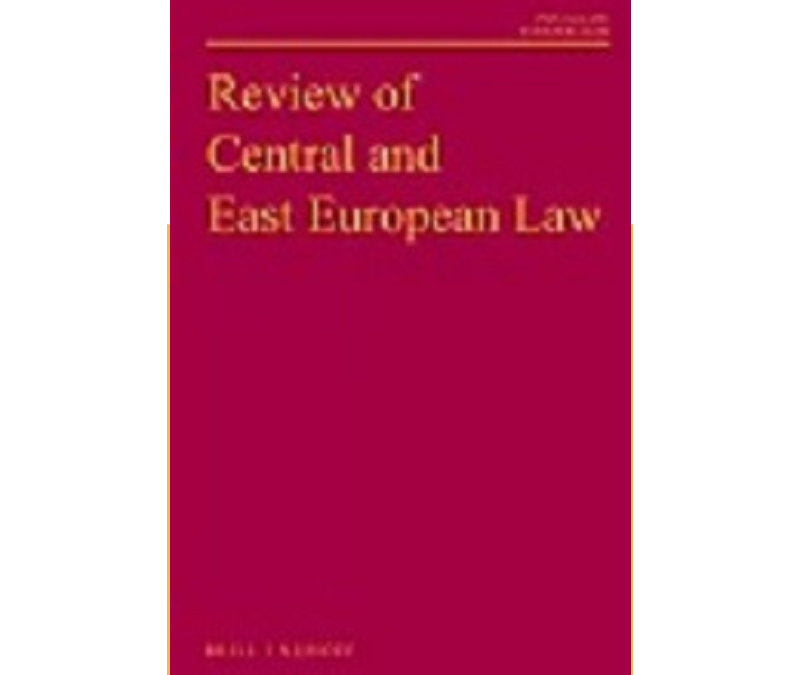 ARTICLE: Troubled Nexuses Between International and Domestic Law in the Post-Soviet Space – by C. Wittke; M. Rabinovych