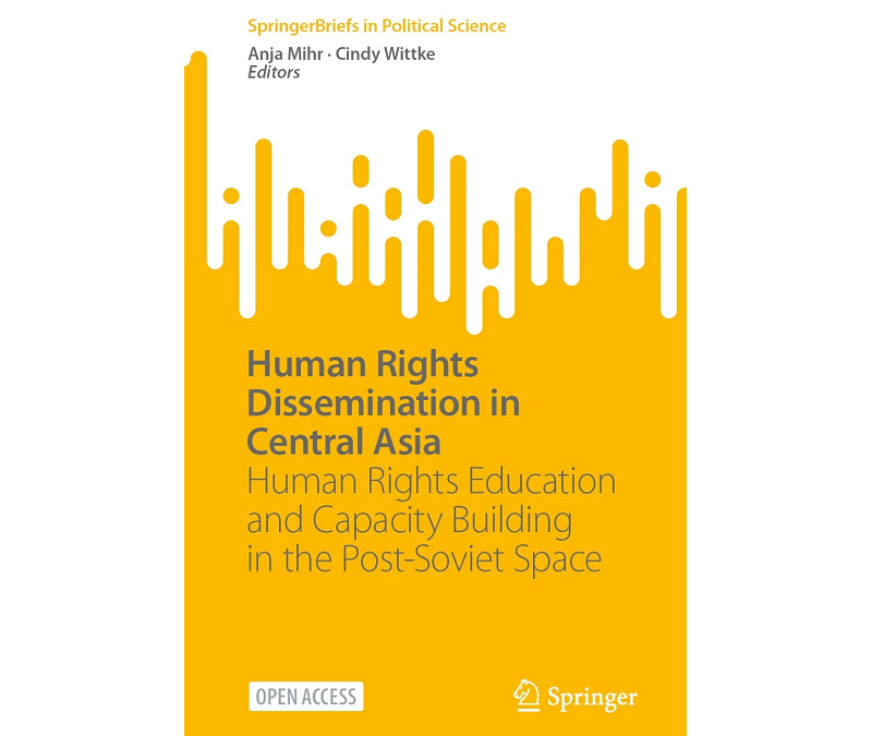 BOOK: Human Rights Dissemination in Central Asia – by A. Mihr; C. Wittke (eds)