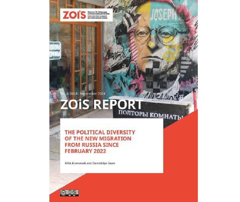 ZOiS-REPORT: The Political Diversity Of The New Migration From Russia Since February 2022